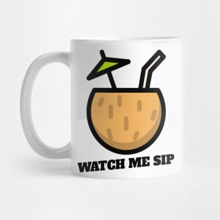 watch me sip Mug